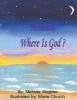 Momma, Where Is God? (Paperback) - Melissa Wagner Photo