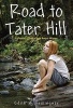 Road to Tater Hill (Paperback) - Edith Morris Hemingway Photo