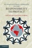 An Institutional Approach to the Responsibility to Protect (Hardcover, New) - Gentian Zyberi Photo