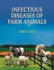 Infectious Diseases of Farm Animals (Hardcover) - Kirti Dua Photo