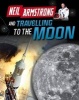 Neil Armstrong and Getting to the Moon (Paperback) - Ben Hubbard Photo