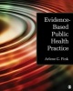 Evidence-Based Public Health Practice (Paperback) - Arlene G Fink Photo