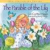 The Parable of the Lily - Special 10th Anniversary Edition (Hardcover, 10th edition) - Liz Curtis Higgs Photo