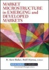 Market Microstructure in Emerging and Developed Markets - Price Discovery, Information Flows, and Transaction Costs (Hardcover, New) - H Kent Baker Photo