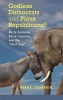 Godless Democrats and Pious Republicans? - Party Activists, Party Capture, and the "God Gap" (Hardcover) - Ryan L Claassen Photo