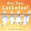 One, Two, Cockatoo! (Paperback) - Sarah Garson Photo