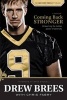 Coming Back Stronger - Unleashing the Hidden Power of Adversity (Paperback) - Drew Brees Photo