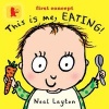 This is Me, Eating! (Board book) - Neal Layton Photo