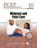 Perinatal Continuing Education Program (PCEP), Book II - Maternal and Fetal Care (Paperback, 3rd Revised edition) - Christian A Chisholm Photo