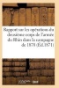 Rapport Sur Les Operations Du Deuxieme Corps de L'Armee Du Rhin Dans La Campagne de 1870 (French, Paperback) - Sans Auteur Photo