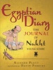 Egyptian Diary - The Journal of Nakht, Young Scribe (Paperback) - Richard Platt Photo