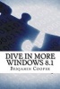 Dive in More Windows 8.1 (Paperback) - Benjamin Cooper Photo