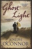 Ghost Light (Paperback) - Joseph OConnor Photo