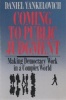 Coming to Public Judgement - Making Democracy Work in a Complex World (Paperback, New) - Daniel Yankelovich Photo