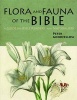 Flora & Fauna of the Bible (Paperback) - Peter Goodfellow Photo