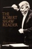 The Robert Shaw Reader (Hardcover) - Robert Blocker Photo