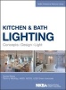 Kitchen and Bath Lighting - Concept, Design, Light (Hardcover) - Dan Blitzer Photo