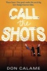 Call the Shots (Paperback) - Don Calame Photo