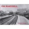 Old Maryhill (Paperback) - Guthrie Hutton Photo