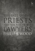 The Fall of the Priests and the Rise of the Lawyers (Hardcover) - Philip Wood Photo