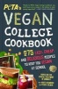 's Vegan College Cookbook - 275 Easy, Cheap, and Delicious Recipes to Keep You Vegan at School (Paperback, 2nd Revised edition) - Peta Photo