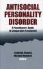 Antisocial Personality Disorder - A Practitioner's Guide to Comparative Treatments (Paperback) - Frederick Rotgers Photo