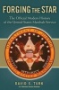 Forging the Star - The Official Modern History of the United States Marshals Service (Hardcover) - David S Turk Photo