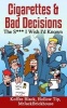 Cigarettes & Bad Decisions the S*** I Wish I'd Known (Paperback) - Mrjackbrickhouse Photo