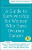 A Guide to Survivorship for Women Who Have Ovarian Cancer (Paperback, 2nd Revised edition) - Robert E Bristow Photo