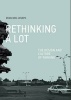 Rethinking a Lot - The Design and Culture of Parking (Paperback) - Eran Ben Joseph Photo