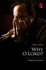 Why O Lord? - Praying Our Sorrows (Paperback) - David J Cohen Photo