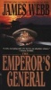 The Emperor's General (Paperback, Bantam pbk. ed) - James Webb Photo