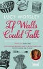 If Walls Could Talk - An Intimate History of the Home (Paperback, Main) - Lucy Worsley Photo