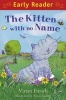 The Kitten with No Name (Paperback) - Vivian French Photo