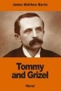 Tommy and Grizel (Paperback) - James Matthew Barrie Photo