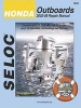 Honda Outboards 2002-08 Repair Manual - 2.0-225 HP, 1-4 Cylinder & V6 Models (Paperback) - Seloc Seloc Photo