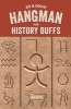 Hangman for History Buffs (Paperback) - Jack Ketch Photo