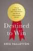 Destined to Win - How to Embrace Your God-Given Identity and Realize Your Kingdom Purpose (Paperback) - Kris Vallotton Photo