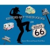 Sisters Get Their Kicks on Route 66 (Paperback) - Karen West Photo