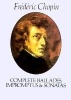  - Complete Ballades, Impromptus and Sonatas (Paperback) - Frederic Chopin Photo