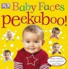 Baby Faces Peekaboo! (Board book) - Dk Photo