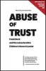 Abuse of Trust - Frank Beck and the Leicestershire Children's Home Scandal (New Chapter on Greville Janner MP) (Hardcover, Enlarged edition) - Mark DArcy Photo