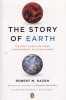 The Story of Earth - The First 4.5 Billion Years, from Stardust to Living Planet (Paperback) - Robert M Hazen Photo