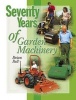 Seventy Years of Garden Machinery (Hardcover) - Brian Bell Photo