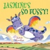 Jasmine's So Fussy (Paperback) - Judith Heneghan Photo