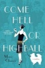 Come Hell or Highball - A Mystery (Paperback) - Maia Chance Photo