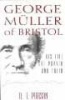 George M Uller of Bristol - His Life of Prayer and Faith (Paperback, 2nd) - Arthur T Pierson Photo