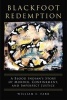 Blackfoot Redemption - A Blood Indian's Story of Murder, Confinement, and Imperfect Justice (Paperback) - William E Farr Photo