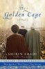 The Golden Cage - Three Brothers, Three Choices, One Destiny (Hardcover) - Shirin Ebadi Photo