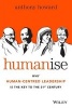 Humanise - Why Human-Centred Leadership is the Key to the 21st Century (Paperback) - Anthony Howard Photo